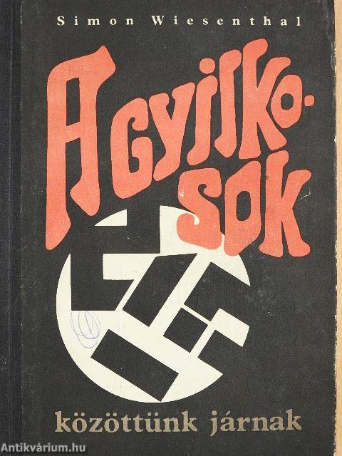 A gyilkosok közöttünk járnak