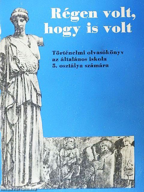 Régen volt, hogy is volt