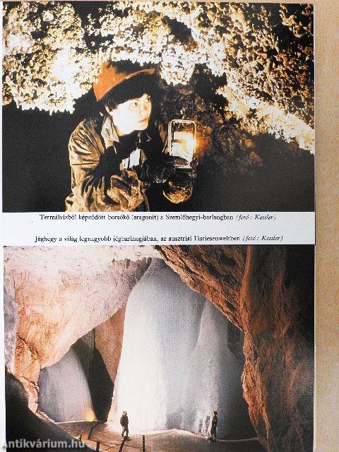 Barlangok útjain, vizein