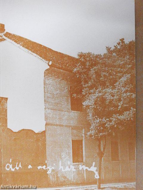 "Áll a régi ház még..."