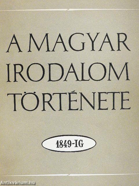 A magyar irodalom története I-III.