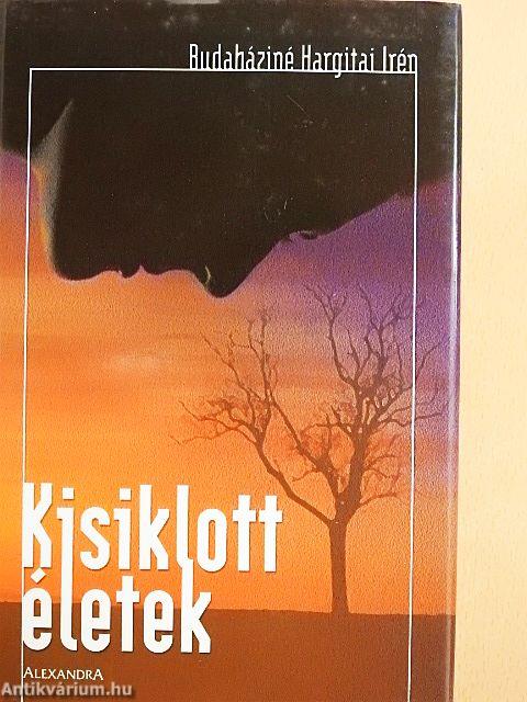 Kisiklott életek