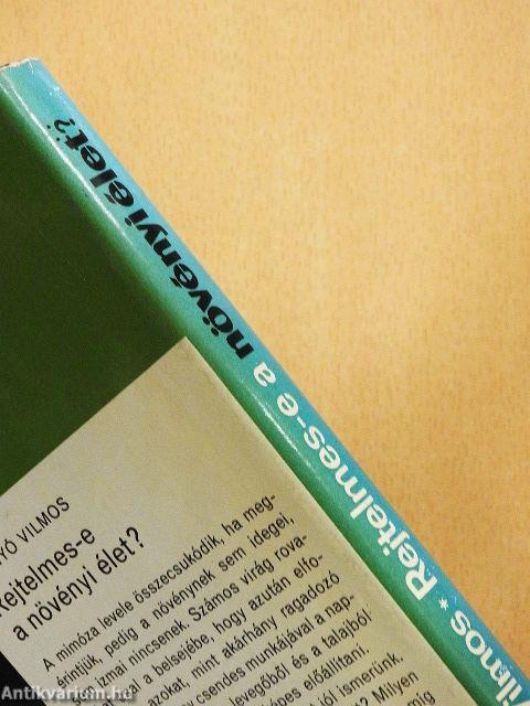 Rejtelmes-e a növényi élet?