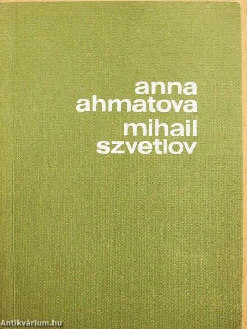 Anna Ahmatova/Mihail Szvetlov