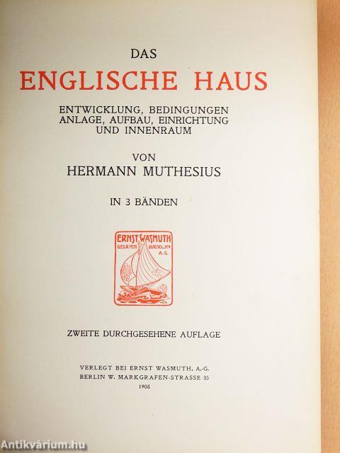 Das englische Haus I-III.