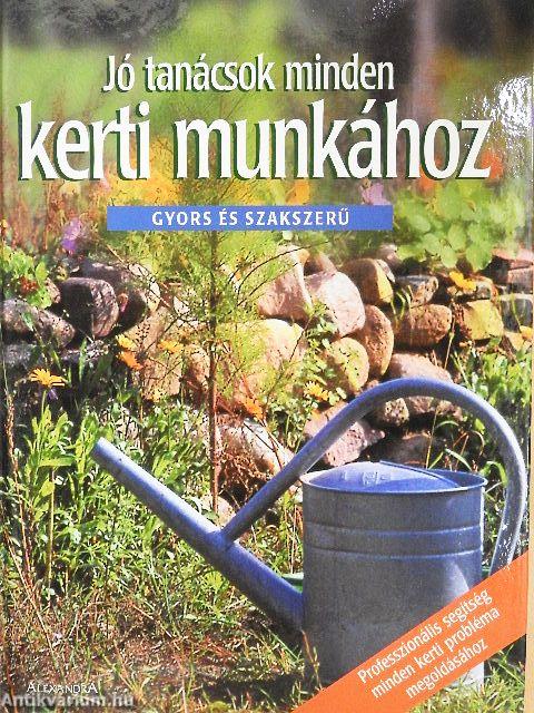 Jó tanácsok minden kerti munkához