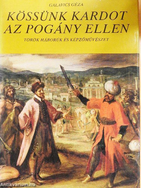 Kössünk kardot az pogány ellen