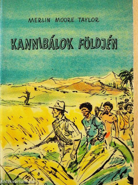 Kannibálok földjén