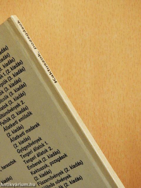 Kaktuszok, pozsgások