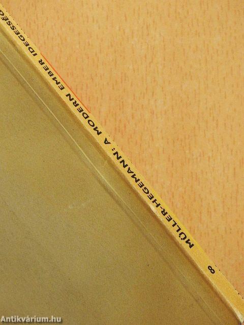 A modern ember idegessége