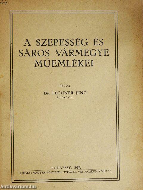A Szepesség és Sáros vármegye műemlékei