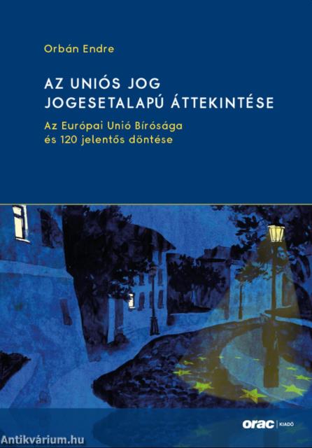 Az uniós jog jogesetalapú áttekintése