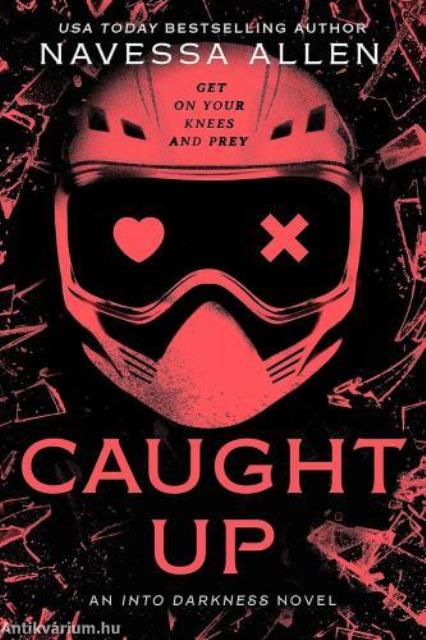 Caught Up (Into Darkness Series, Book 2)