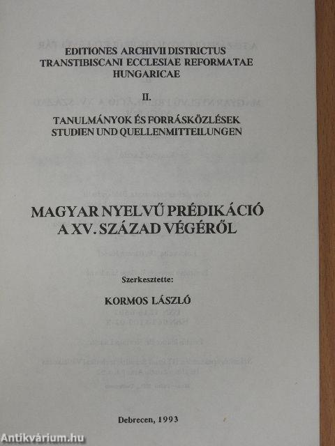 Magyar nyelvű prédikáció a XV. század végéről