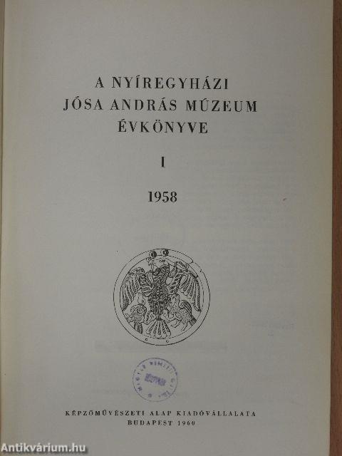 A Nyíregyházi Jósa András Múzeum évkönyve I.