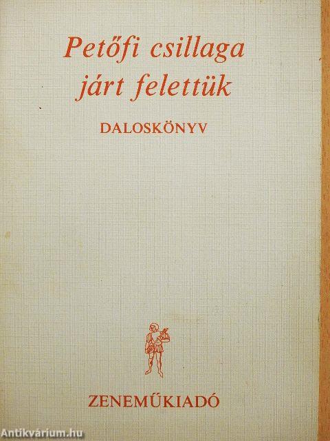 Petőfi csillaga járt felettük