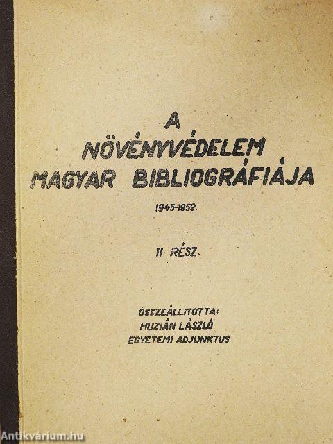 A növényvédelem magyar bibliográfiája II.
