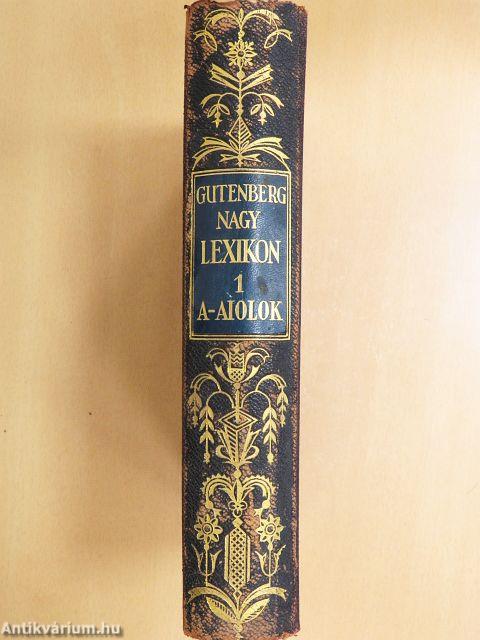 Gutenberg Nagy Lexikon 1-10.