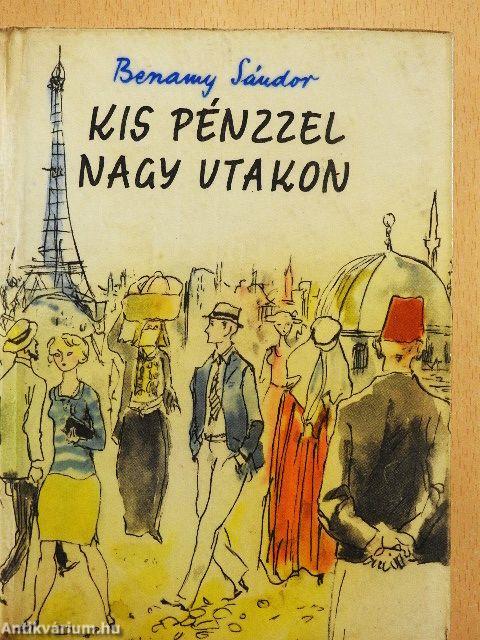 Kis pénzzel nagy utakon