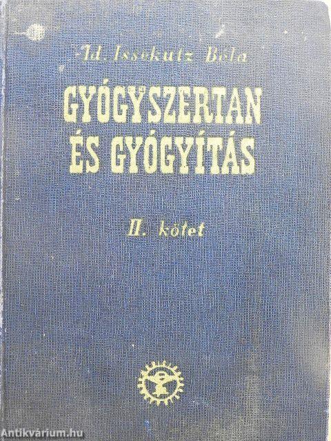 Gyógyszertan és gyógyítás II.
