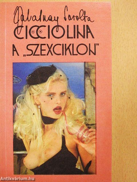 Cicciolina a "szexciklon"