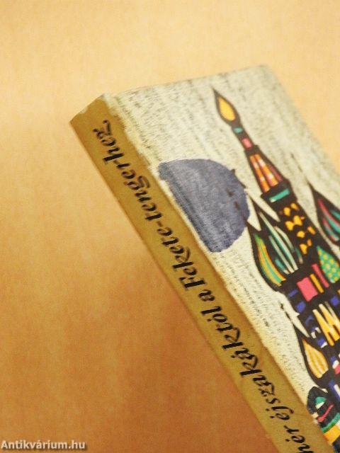 Fehér éjszakáktól a Fekete-tengerhez