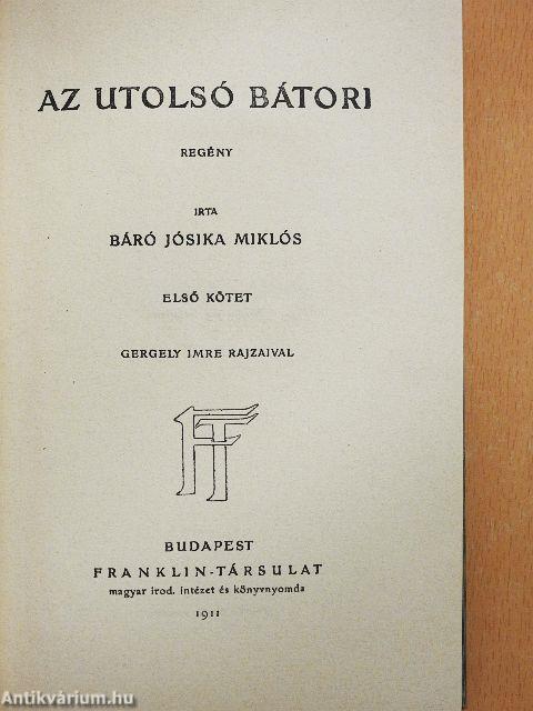 Az utolsó Bátori I-II.