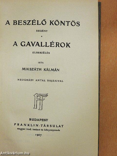 A beszélő köntös/A gavallérok