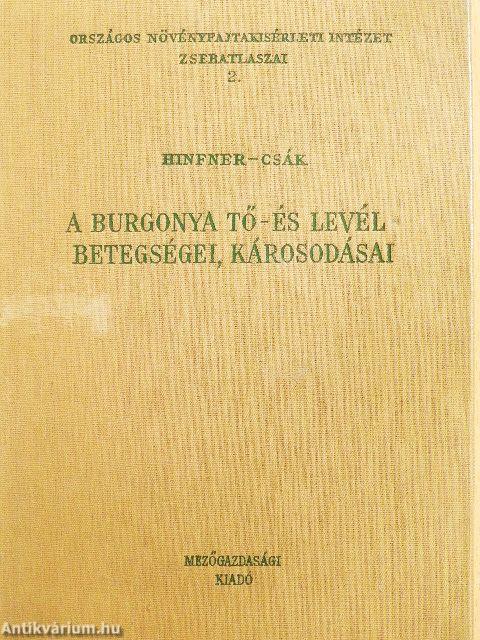 A burgonya tő- és levélbetegségei, károsodásai