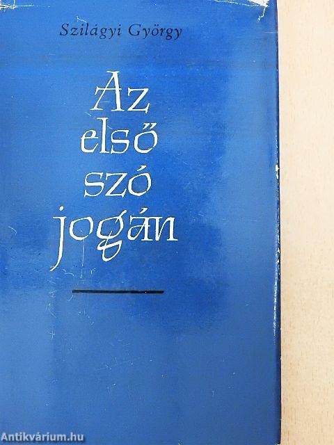 Az első szó jogán