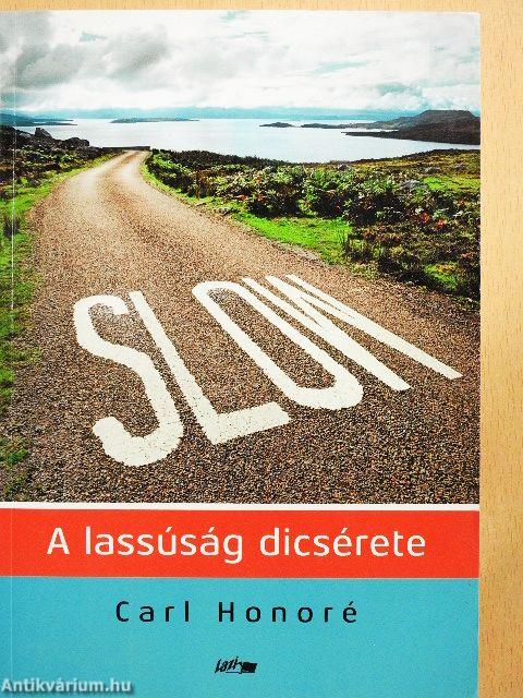 Slow - A lassúság dicsérete