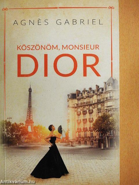 Köszönöm, Monsieur Dior