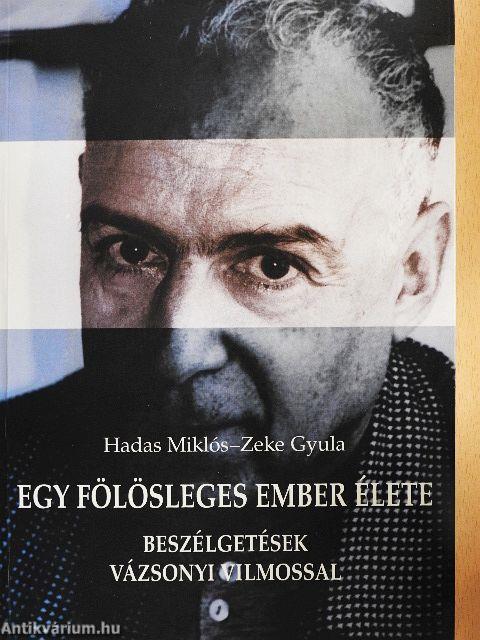 Egy fölösleges ember élete