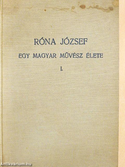 Egy magyar művész élete I. (töredék)