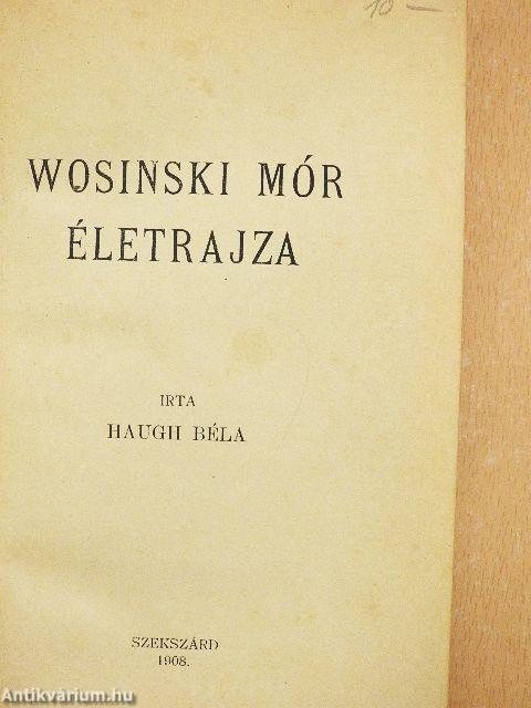 Wosinski Mór életrajza