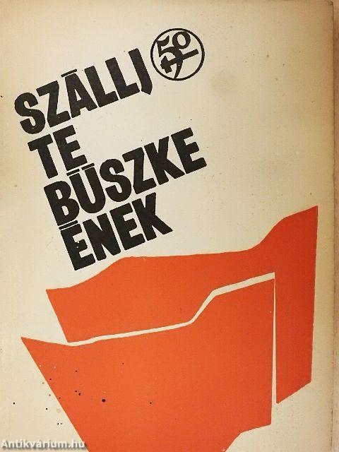 Szállj, te büszke ének...
