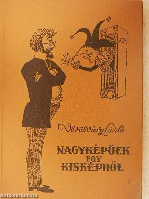 Nagyképűek egy kisképről