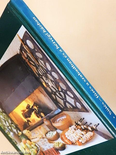 Sütés-főzés a szabadban és a hétvégi házban