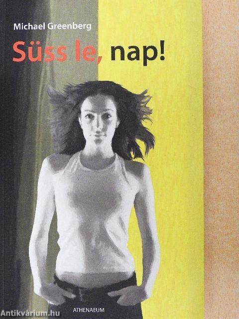 Süss le, nap!