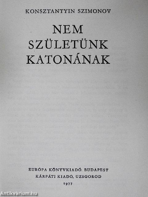 Nem születünk katonának