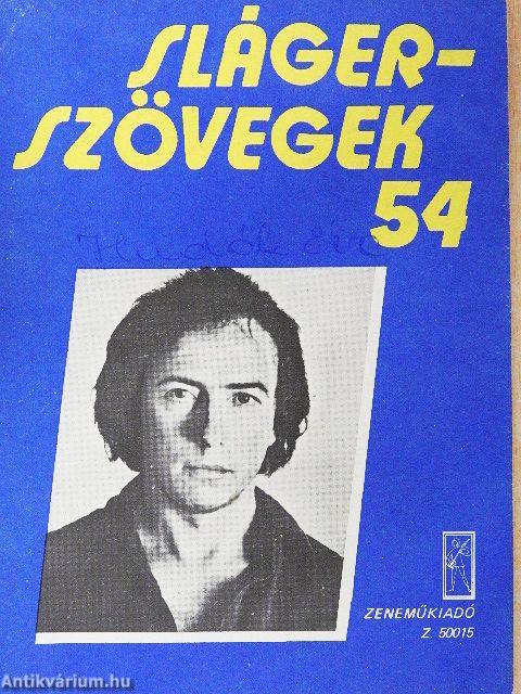 Slágerszövegek 54.