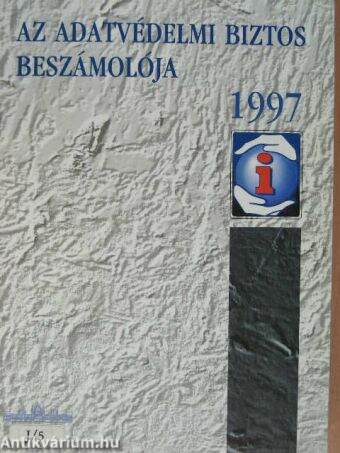 Az adatvédelmi biztos beszámolója 1997