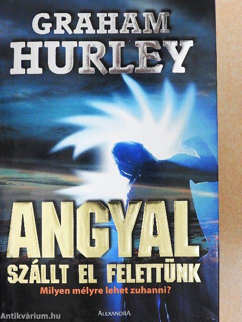 Angyal szállt el felettünk