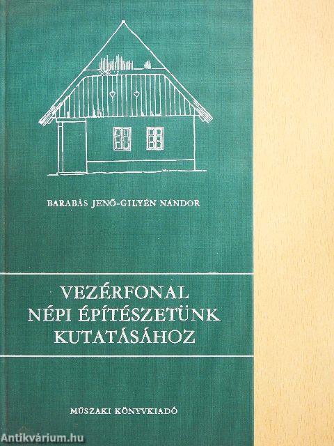 Vezérfonal népi építészetünk kutatásához