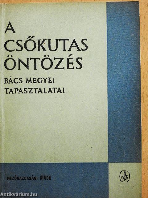 A csőkutas öntözés Bács megyei tapasztalatai