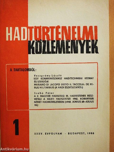 Hadtörténelmi Közlemények 1988/1-4.