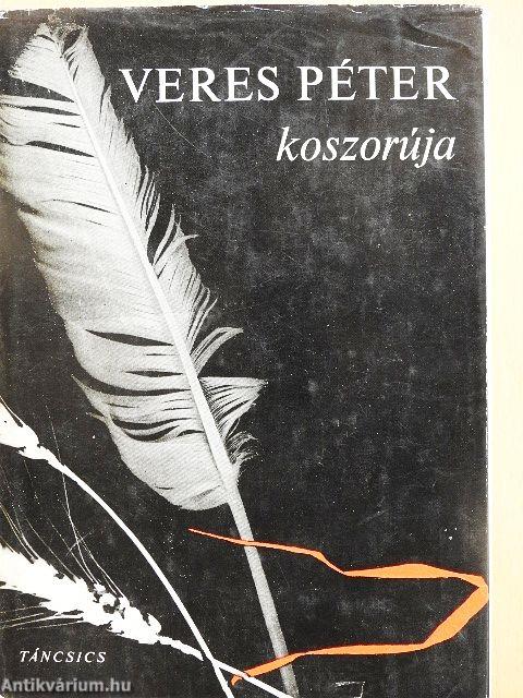 Veres Péter koszorúja