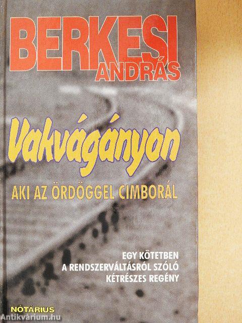 Vakvágányon/Aki az ördöggel cimborál