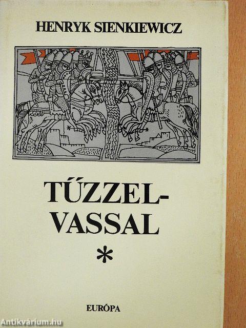 Tűzzel-vassal I-II.