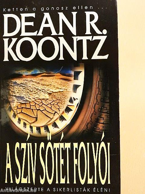 A szív sötét folyói